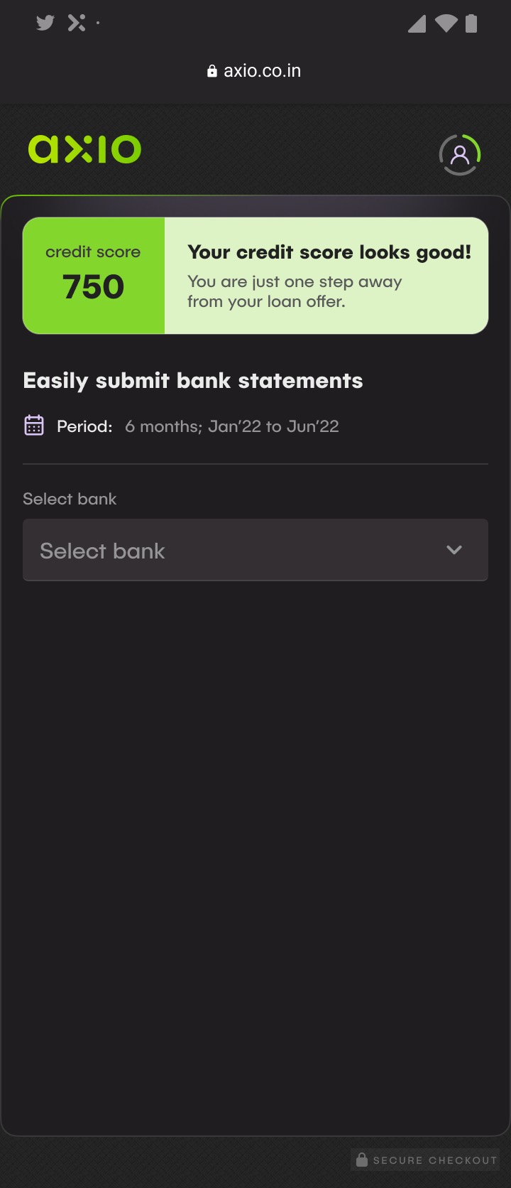 The credit score screen showing a score of 750 alongside the bank statement submission.