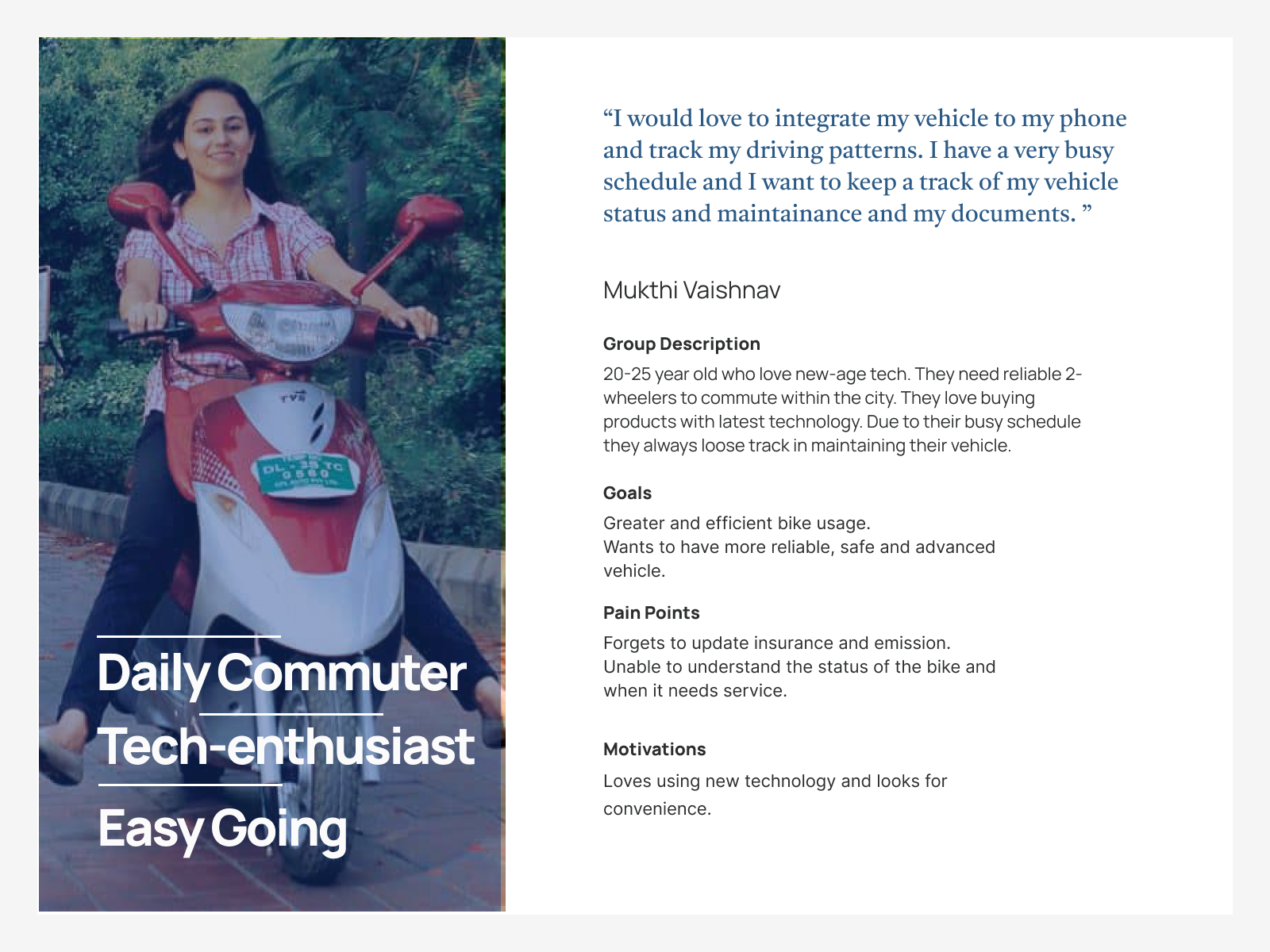 Persona: Mukthi Vaishnav, the daily commuter and tech-enthusiast archetype